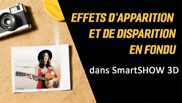 Effets d'apparition et de disparition en fondu