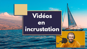 Comment faire une vidéo en incrustation
